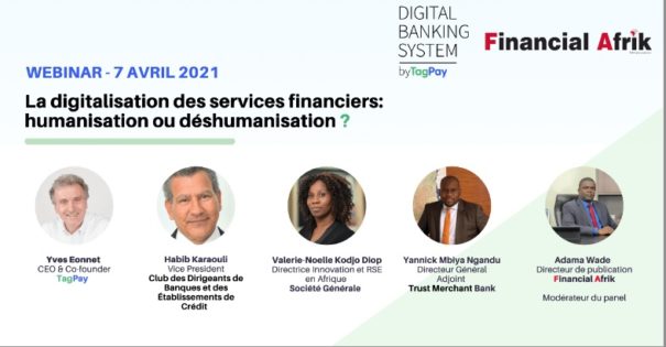 Webinaire TagPay & Financial Afrik : la digitalisation humanise les banques