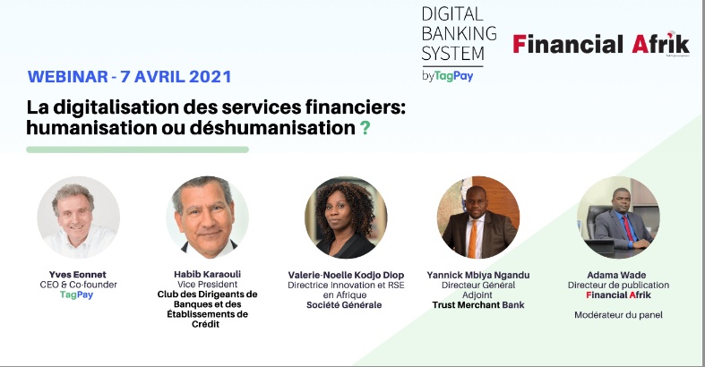 Webinaire TagPay & Financial Afrik : la digitalisation humanise les banques