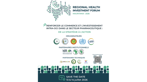 REGIONAL HEALTH INVEST FORUM 2026« Renforcer le commerce et l’investissement intra-OCI dans le secteur pharmaceutique : de la stratégie à l’action »